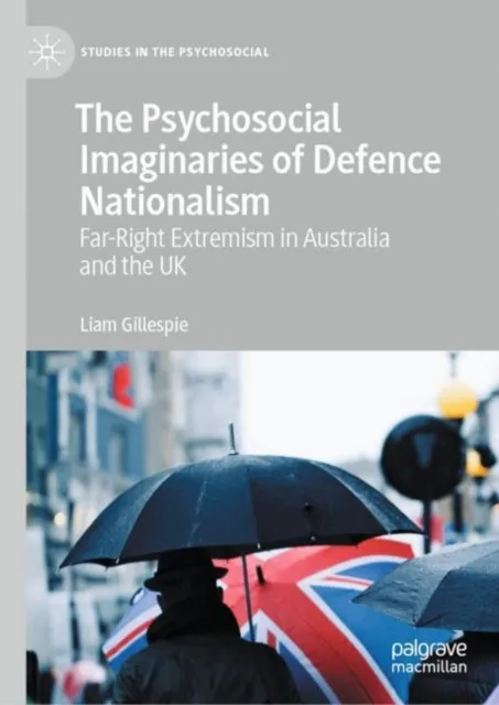Psychosocial Imaginaries of Defence Nationalism