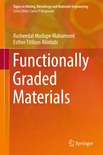 Functionally Graded Materials