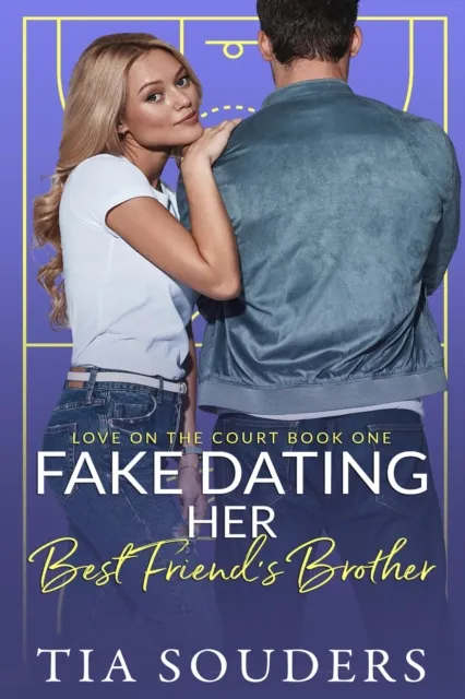 Fake Dating Her Best Friend's Brother
