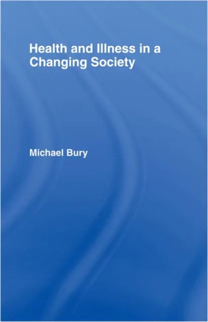 Health and Illness in a Changing Society