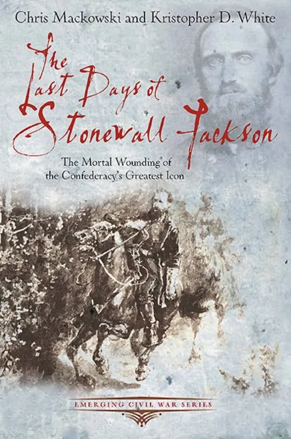 Last Days of Stonewall Jackson