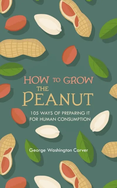How to Grow the Peanut