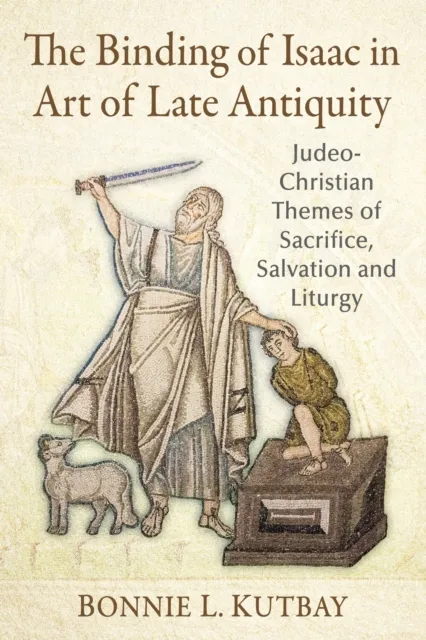 Binding of Isaac in Art of Late Antiquity
