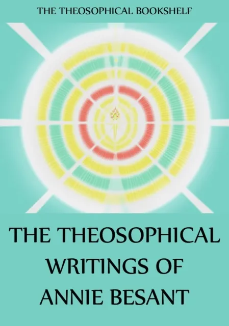 Theosophical Writings of Annie Besant
