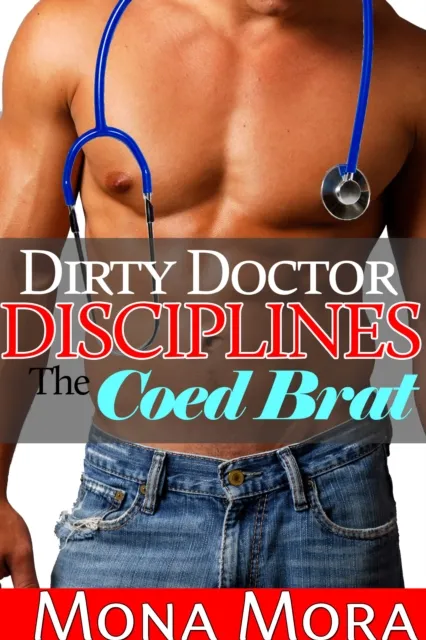 Dirty Doctor Disciplines the Coed Brat