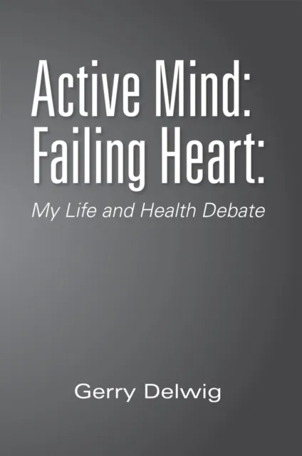 Active Mind: Failing Heart: