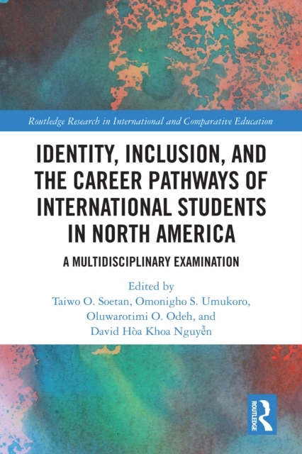 Identity, Inclusion, and the Career Pathways of International Students in North America