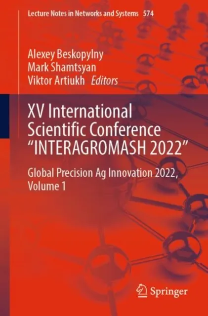 XV International Scientific Conference "INTERAGROMASH 2022"