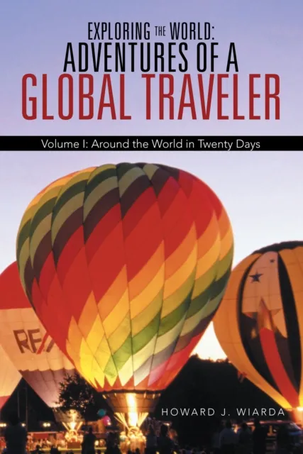 Exploring the World: Adventures of a Global Traveler