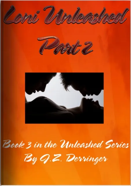 Loni Unleashed-Part 2