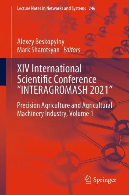XIV International Scientific Conference "INTERAGROMASH 2021"