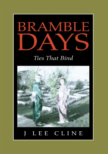 Bramble Days - Ties That Bind
