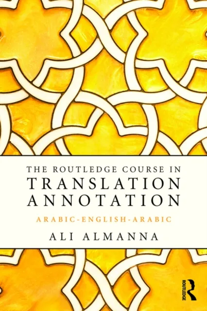 Routledge Course in Translation Annotation