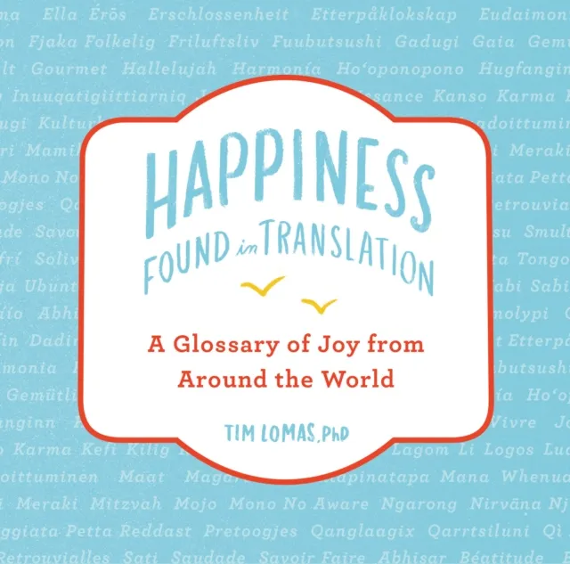 Happiness--Found in Translation