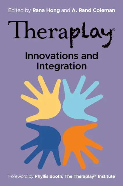 Theraplay(R) - Innovations and Integration