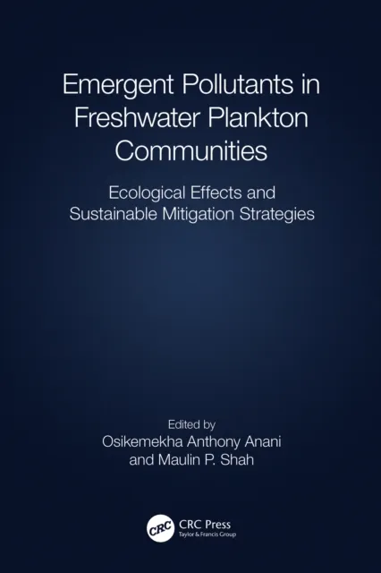 Emergent Pollutants in Freshwater Plankton Communities
