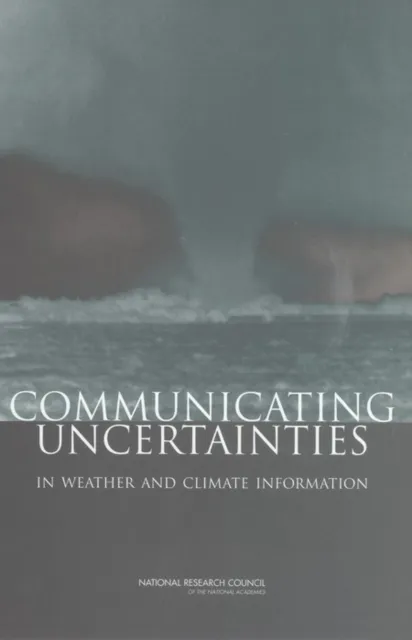 Communicating Uncertainties in Weather and Climate Information