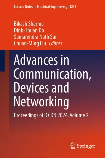 Advances in Communication, Devices and Networking