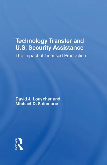 Technology Transfer And U.S. Security Assistance