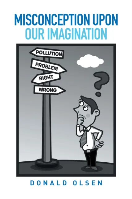 Misconception Upon Our Imagination