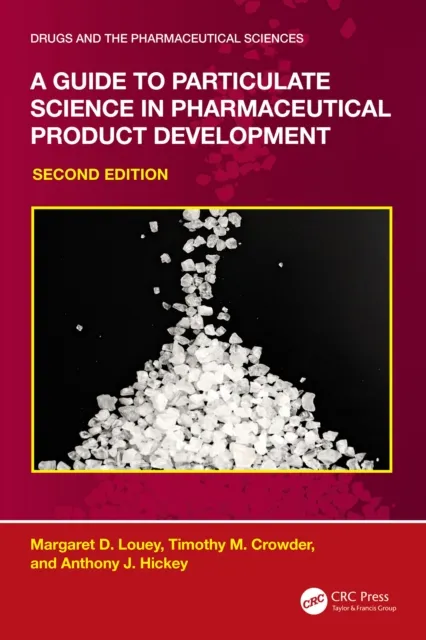 Guide to Particulate Science in Pharmaceutical Product Development