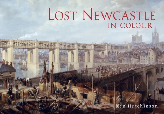 Lost Newcastle in Colour