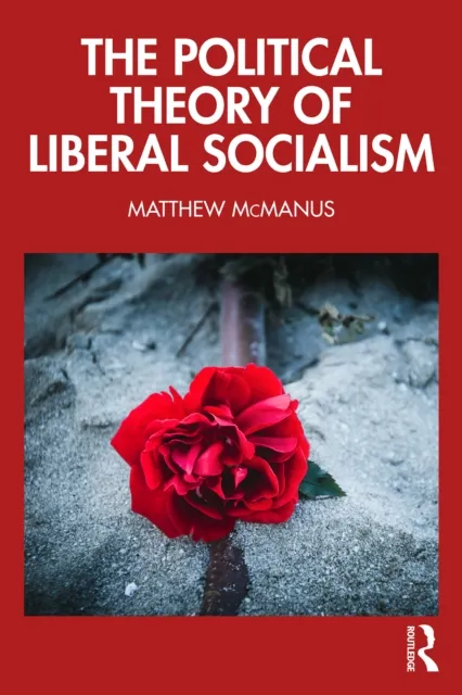Political Theory of Liberal Socialism