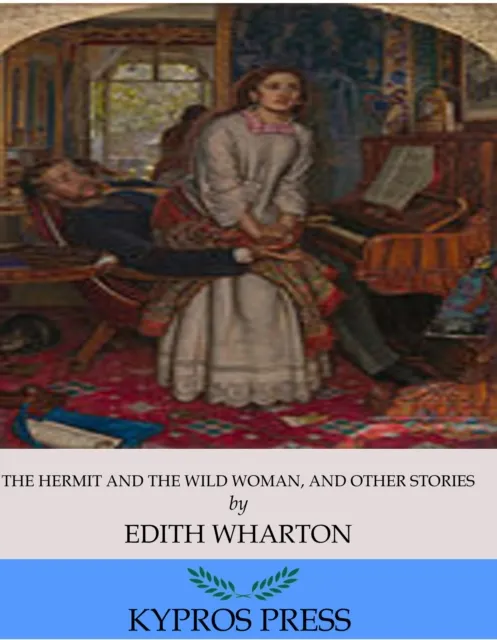 Hermit and the Wild Woman, and Other Stories