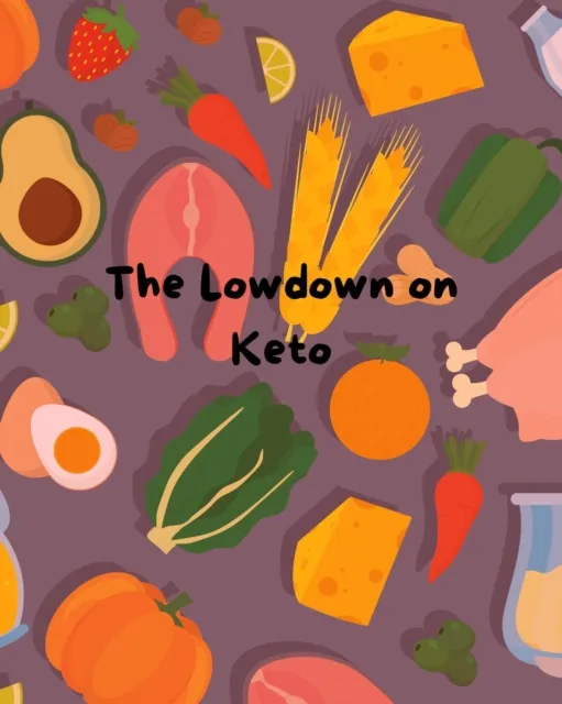 Lowdown on Keto