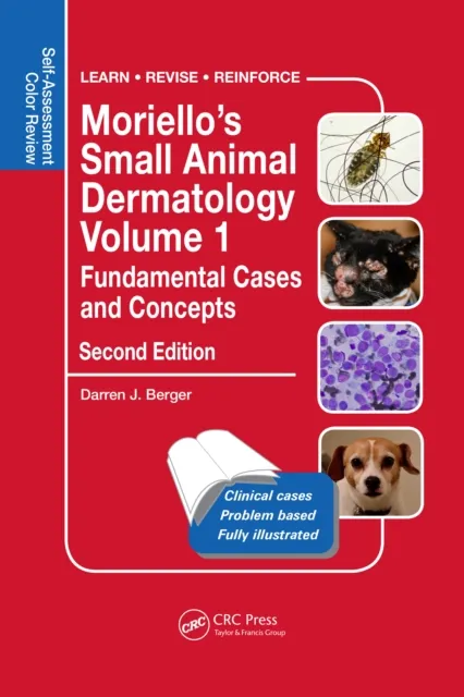 Moriello's Small Animal Dermatology Volume 1, Fundamental Cases and Concepts