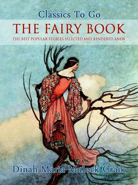 Fairy Book - The Best Popular Stories Selected and Rendered Anew