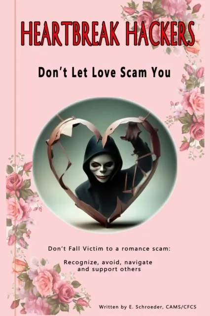 HeartBreak Hackers: Don't Let Love Scam You