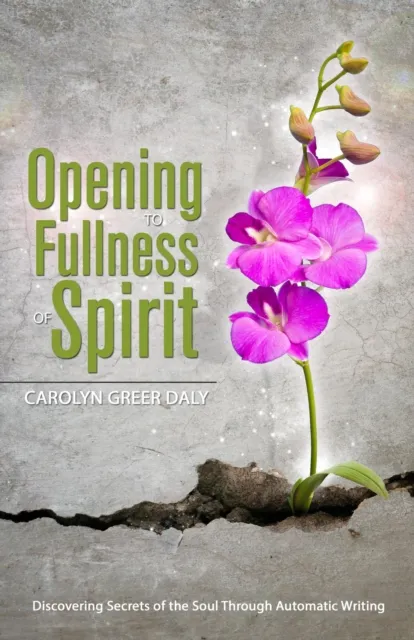 Opening to Fullness of Spirit