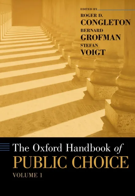 Oxford Handbook of Public Choice, Volume 1