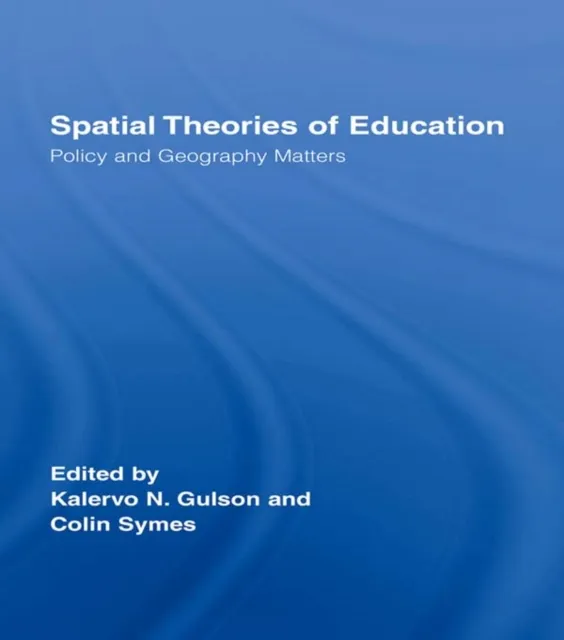 Spatial Theories of Education