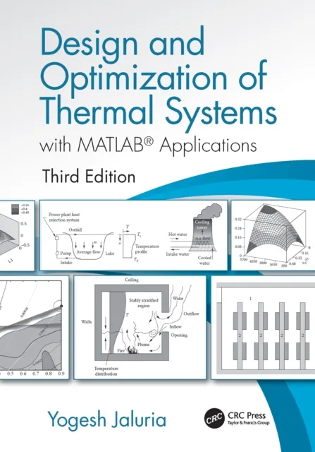 Design and Optimization of Thermal Systems, Third Edition
