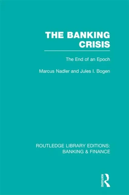 Banking Crisis (RLE Banking & Finance)