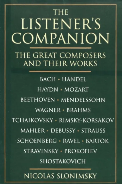 Listener's Companion: The Great Composers and their Works