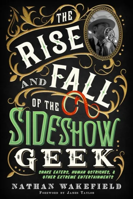Rise and Fall of the Sideshow Geek