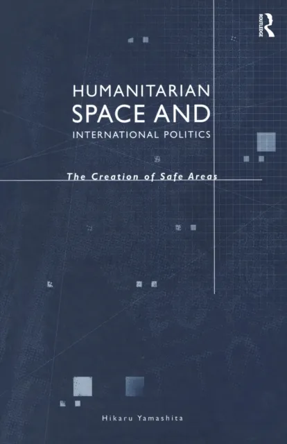 Humanitarian Space and International Politics