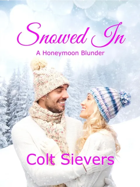 Snowed In: A Honeymoon Blunder