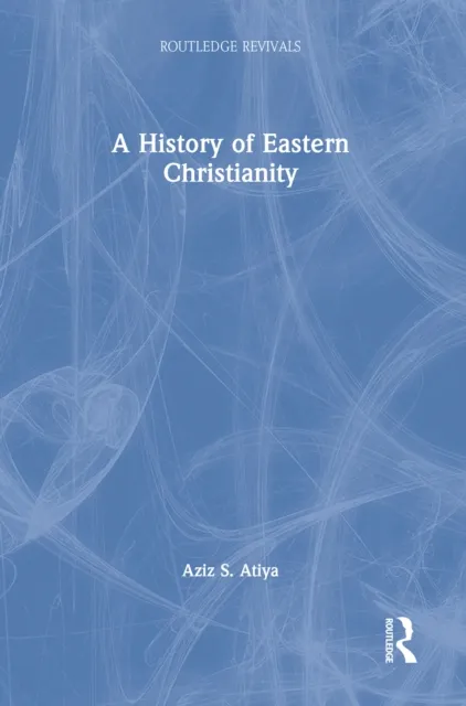 History of Eastern Christianity
