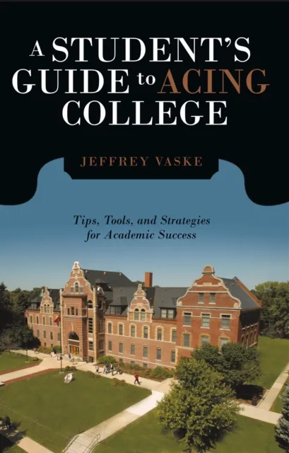 Student'S Guide to Acing College