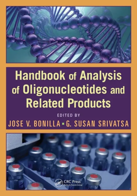 Handbook of Analysis of Oligonucleotides and Related Products