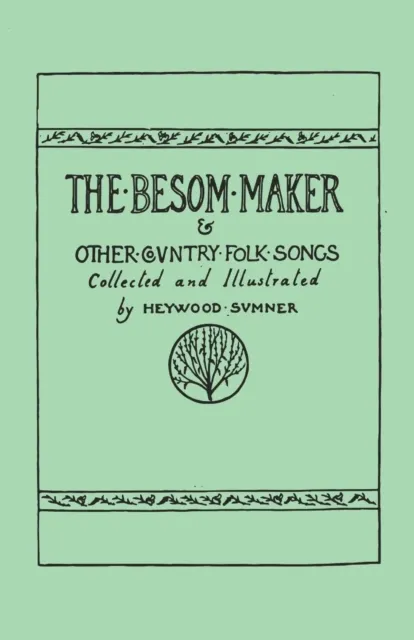 Besom Maker and Other Country Folk Songs