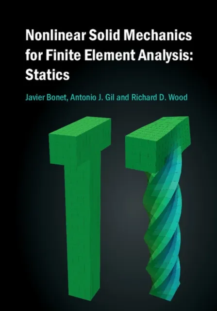 Nonlinear Solid Mechanics for Finite Element Analysis: Statics