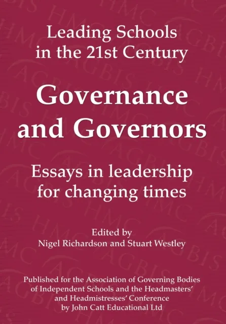 Governance and Governors: Essays in Leadership in Challenging Times