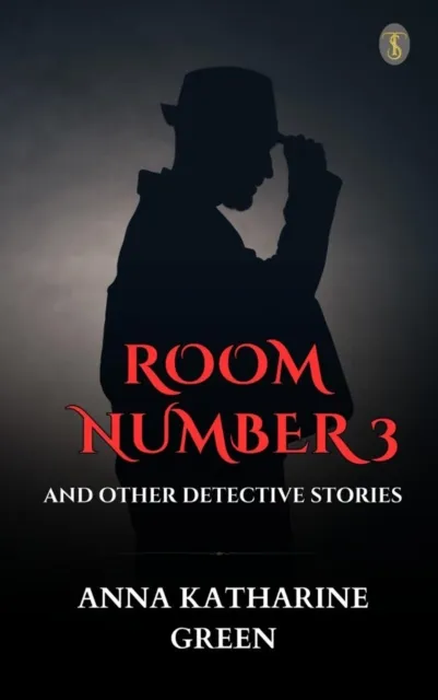 Room Number 3, and Other Detective Stories