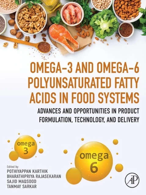 Omega-3 and Omega-6 Polyunsaturated Fatty Acids in Food Systems