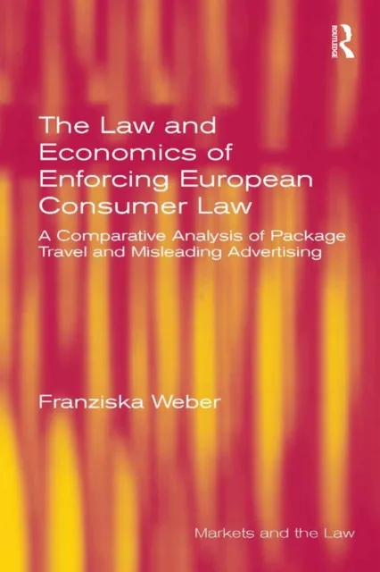 Law and Economics of Enforcing European Consumer Law